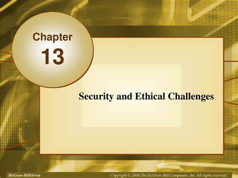 Chapter 13 Security and Ethical Challenges .